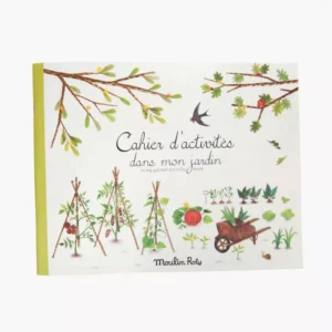 Cahier d'activités Dans mon jardin - le jardin du moulin