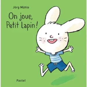 Livre - On joue, Petit Lapin