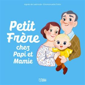 Petit frère chez Papi et mamie