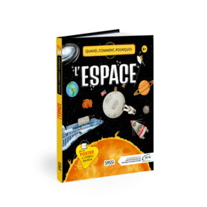 Quand, comment, pourquoi _ L'espace