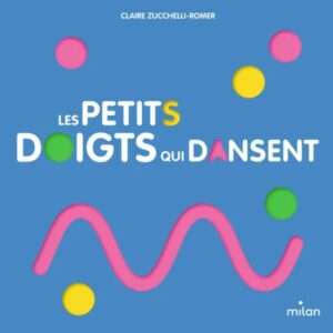 Les petits doigts qui dansent